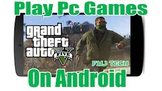 How To Play PC Games On Android For Free