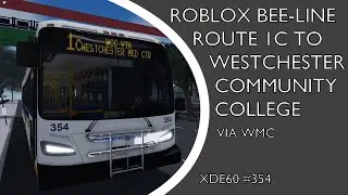 Roblox Beeline Route 1C to Westchester Community College via Westchester Medical Center (XDE60 #354)