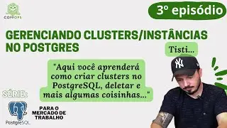 Gerenciando clusters no PostgreSQL | Coffops