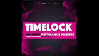 Timelock - Massive Psytrance Presets (PRESETS PACK)