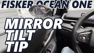 Fisker Ocean One - Mirror Tilt Tip