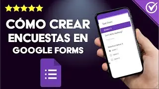 ¿Cómo crear una encuesta en GOOGLE FORMS? - Formularios Online