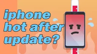 Why is my iphone overheating after update