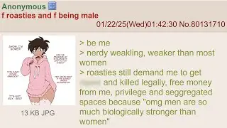Anon hates being male - 4Chan Greentext