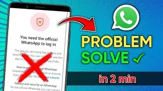 You need the official whatsapp to log in | GB whatsapp login problem
