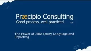 Webinar: The Power of JIRA Query Language (JQL) and Reporting