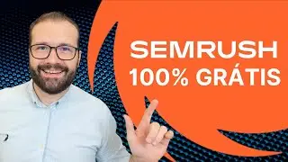 SEMRUSH GRÁTIS 🤯 Aprenda a criar uma conta 100% Gratuita com Muitos Recursos 🚨 