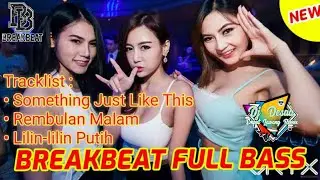 Dj Breakbeat Full Bass Terbaru 2021 ! Dj Something Just Like This x Rembulan Malam x Lilin Putih