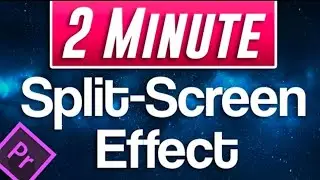 Quick Split Screen | Premiere Pro
