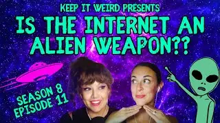 IS THE INTERNET AN ALIEN WEAPON?