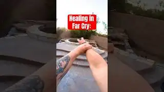 Healing in FarCry pt. 2 