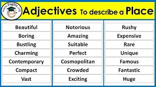 Adjectives to describe a place | List of 40 adjectives in English