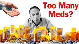 The REAL Danger in Taking Too Many Medications (and 5 Things to do about it)