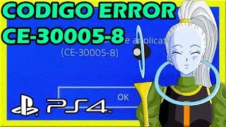 SOLUCION error CE-30005-8 en PS4 (2022): Solución Definitiva