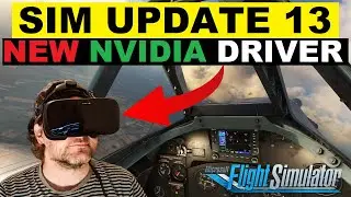 MSFS NEWS! SIM UPDATE 13 IS LIVE + NVIDIA DRIVER 536.99 TESTED! VARJO AERO / OPEN XR TOOLKIT