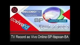 TV Record ao Vivo Online-SP-Itapoan-BA