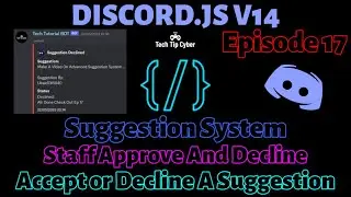 How To Make Discord.JS V14 BOT | Episode 17 - Advanced Suggestion System | Tech Tip Cyber
