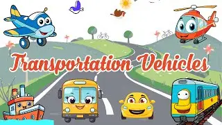 Explore the Wonderful World of Transportation Vehicles for Kids!