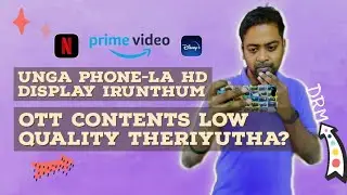 உங்க phone high quality-யா இருந்தும் OTT- யில் content low quality ah தெரியுதா? 🤯 [தமிழ்]