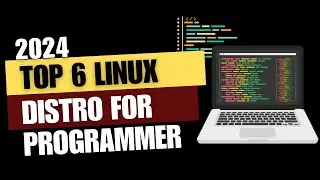 Best Linux Distros for Programming 2024 | Top Developers Picks
