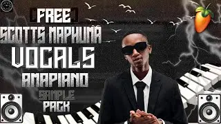 🔥[FREE]🔥Amapiano Vocal Sample Pack 2025 || 🗣️|| SCOTTS MAPHUMA ||🌐🔥!