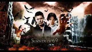 Supernatural - Summer Of 69 (updated)