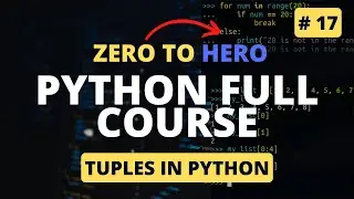 Tuples in Python | Python Tutorial - Python Full Course 2023