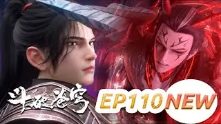 MULTI SUB -【Battle Through the Heavens】EP108-110 NEW | Chinese Animation