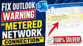 How to Fix Metered Network Warning in Outlook I 100% Solution Windows 10/11
