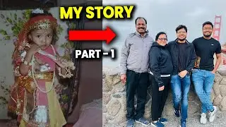 My Life Journey from Starting Small Town in India to USA Part -1 | IndianVlogger