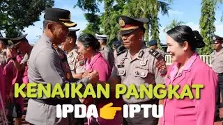 KENAIKAN PANGKAT DARI IPDA KE IPTU