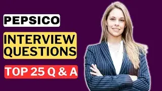 PepsiCo Interview Questions and Answers | How to Pass a PepsiCo Interview