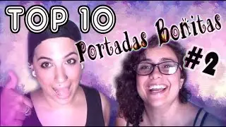 TOP 10 | Nuestras portadas bonitas ❤ #2