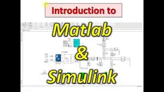 Introduction to Matlab & Simulink