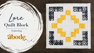EASY Quilt Block Tutorial | How to Sew the LORE QUILT BLOCK