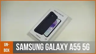 SAMSUNG GALAXY A55 5G - déballage par TopForPhone