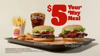 Burger King Have it your way for 10 hours