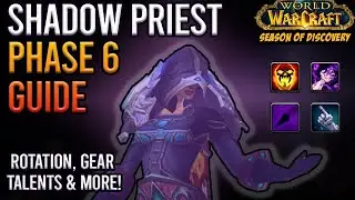 Shadow Priest EVERYTHING Guide | SOD Phase 6 | Rotation, BIS Gear, Talents & More!