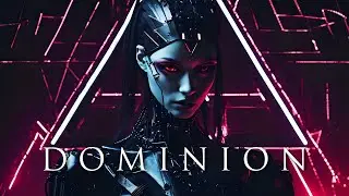 DOMINION -  MID TEMPO | CYBERPUNK | DARK TECHNO | INDUSTRIAL MIX