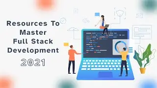 Resources to Master Fullstack Development | Best Resources to be Fullstack Developer | 