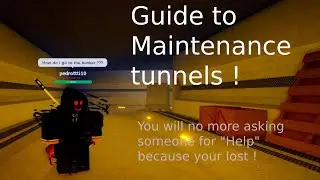 Full Guide to Maintenace Tunnels !!! // scp site roleplay roblox