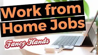 FANCY HANDS WORK FROM HOME | Fancy hands work from home jobs for stay at home parents 2020!