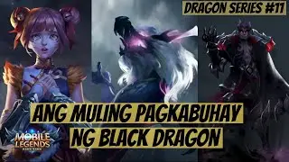 Yu Zhong Story - Mobile Legends - Dragon Series #11 Ang Pagbabalik Ng Black Dragon