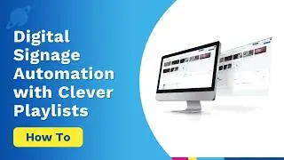 Clever Playlists (Digital Signage Automation)