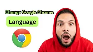 Clear & Simple: Change Google Chrome to English Quickly