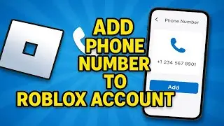 How To Add Phone Number To Roblox Account (2025)