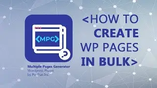 How to Create Wordpress Pages In Bulk