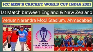 ICC MEN'S CRICKET WORLD CUP INDIA 2023 OPENING MATCH BETWEEN ENGLAND AND NEW ZEALAND