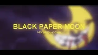 Black Paper Moon  -  VFX Breakdown