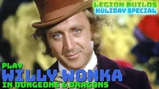 Play Willy Wonka in Dungeons & Dragons (Charlie and the Chocolate Factory D&D 5E Build)